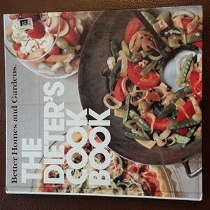 The Dieter's Cookbook by Better Homes  and Gardens